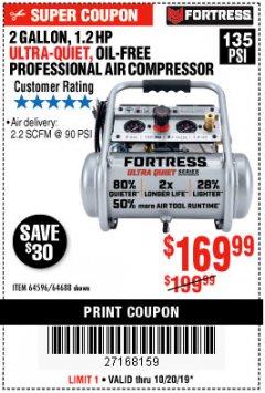 Harbor Freight Coupon FORTRESS 2 GALLON, 1.2 HP, 135 PSI ULTRA-QUIET, OIL-FREE PROFESSIONAL AIR COMPRESSOR Lot No. 64688/64596 Expired: 10/20/19 - $169.99