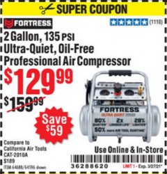 Harbor Freight Coupon FORTRESS 2 GALLON, 1.2 HP, 135 PSI ULTRA-QUIET, OIL-FREE PROFESSIONAL AIR COMPRESSOR Lot No. 64688/64596 Expired: 3/27/21 - $129.99