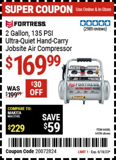 Harbor Freight Coupon FORTRESS 2 GALLON, 1.2 HP, 135 PSI ULTRA-QUIET, OIL-FREE PROFESSIONAL AIR COMPRESSOR Lot No. 64688/64596 Expired: 6/18/23 - $169.99