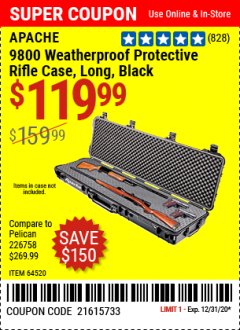 Harbor Freight Coupon APACHE 9800 WEATHERPROOF 13-1/2" X 50-1/2" CASE - LONG Lot No. 64520 Expired: 12/31/20 - $119.99