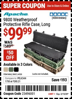 Harbor Freight Coupon APACHE 9800 WEATHERPROOF PROTECTIVE RIFLE CASE, LONG, BLACK Lot No. 64520/58657/64520 Expired: 3/15/26 - $99.99