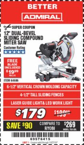 Harbor Freight Coupon ADMIRAL 12" DUAL-BEVEL SLIDING COMPOUND MITER SAW Lot No. 64686 Expired: 10/27/19 - $179