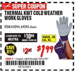 Harbor Freight Coupon THERMAL KNIT COLD WEATHER WORK GLOVES Lot No. 64244/64245 Expired: 12/31/18 - $1.99