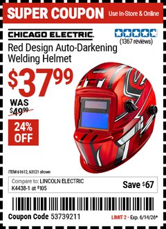 Harbor Freight Coupon CHICAGO ELECTRIC RED DESIGN AUTO-DARKENING WELDING HELMET Lot No. 63121/61612 Expired: 6/14/26 - $37.99