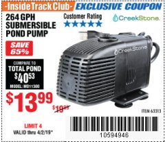 Harbor Freight ITC Coupon CREEKSTONE 264 GPH SUBMERSIBLE POND PUMP Lot No. 63313 Expired: 4/2/19 - $13.99