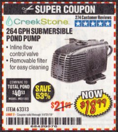 Harbor Freight Coupon CREEKSTONE 264 GPH SUBMERSIBLE POND PUMP Lot No. 63313 Expired: 10/31/19 - $18.99