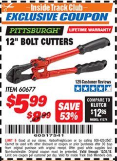 Harbor Freight ITC Coupon PITTSBURGH 12" BOLT CUTTERS Lot No. 60677 Expired: 12/31/18 - $5.99