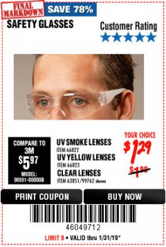 Harbor Freight Coupon SAFETY GLASSES Lot No. 66822/66823/63851/99762 Expired: 1/31/19 - $1.29