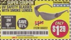 Harbor Freight Coupon SAFETY GLASSES Lot No. 66822/66823/63851/99762 Expired: 7/3/19 - $1.29