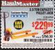 Harbor Freight Coupon 2.5 TON PALLET JACK Lot No. 68761/68760/61946 Expired: 2/28/17 - $229.99