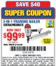 Harbor Freight Coupon 3-IN1 FRAMING NAILER Lot No. 98751/63455 Expired: 7/6/15 - $99.99