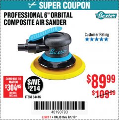 Harbor Freight Coupon BAXTER 6" PALM ORBITAL AIR SANDER Lot No. 64416 Expired: 9/1/19 - $89.99