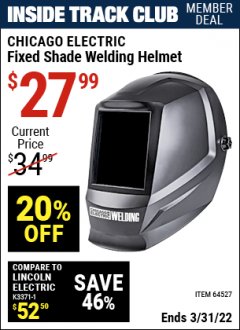 Harbor Freight ITC Coupon CHICAGO ELECTRIC FIXED SHADE WELDING HELMET Lot No. 64527 Expired: 3/31/22 - $27.99