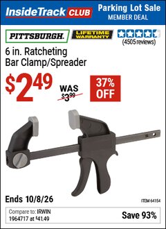 Harbor Freight ITC Coupon PITTSBURGH 6 IN. RATCHETING BAR CLAMP/SPREADER Lot No. 64154 Expired: 10/8/26 - $2.49