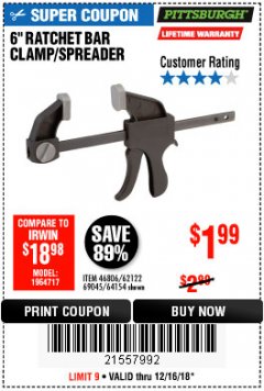 Harbor Freight Coupon PITTSBURGH 6" RATCHET BAR CLAMP/SPREADER Lot No. 46806/62122/69045/64154 Expired: 12/16/18 - $1.99