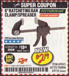 Harbor Freight Coupon PITTSBURGH 6" RATCHET BAR CLAMP/SPREADER Lot No. 46806/62122/69045/64154 Expired: 10/31/19 - $2.19