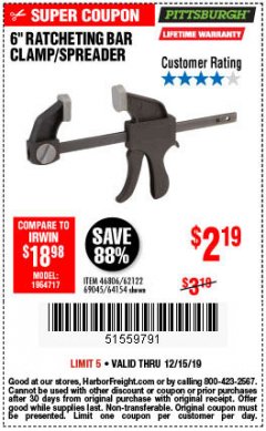 Harbor Freight Coupon PITTSBURGH 6" RATCHET BAR CLAMP/SPREADER Lot No. 46806/62122/69045/64154 Expired: 12/15/19 - $2.19