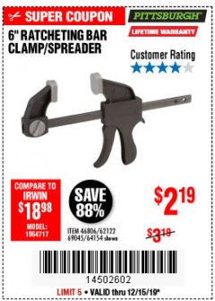 Harbor Freight Coupon PITTSBURGH 6" RATCHET BAR CLAMP/SPREADER Lot No. 46806/62122/69045/64154 Expired: 12/15/19 - $2.19