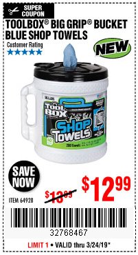 Harbor Freight Coupon TOOLBOX BIG GRIP BUCKET BLUE SHOP TOWELS Lot No. 64928 Expired: 3/24/19 - $12.99