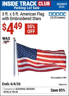 Harbor Freight Coupon 3 FT. X 5 FT. AMERICAN FLAG WITH EMBROIDERED STARS Lot No. 61716/96723/64128/64129/64131 Valid: 12/31/69 - 6/4/26 - $4.49