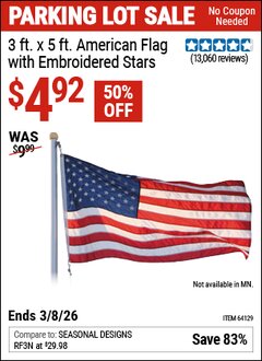 Harbor Freight Coupon 3 FT. X 5 FT. AMERICAN FLAG WITH EMBROIDERED STARS Lot No. 61716/96723/64128/64129/64131 Expired: 3/8/26 - $4.92