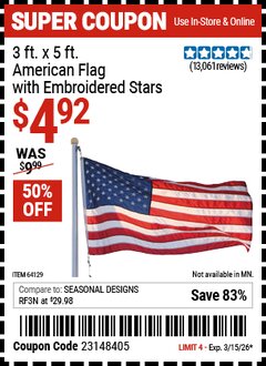 Harbor Freight Coupon 3 FT. X 5 FT. AMERICAN FLAG WITH EMBROIDERED STARS Lot No. 61716/96723/64128/64129/64131 Expired: 3/15/26 - $4.92