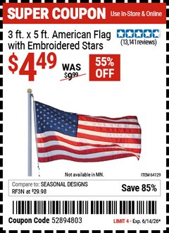 Harbor Freight Coupon 3 FT. X 5 FT. AMERICAN FLAG WITH EMBROIDERED STARS Lot No. 61716/96723/64128/64129/64131 Expired: 6/14/26 - $4.49