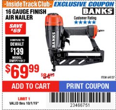 Harbor Freight ITC Coupon BANKS 16 GAUGE FINISH AIR NAILER Lot No. 64137 Expired: 10/1/19 - $69.99