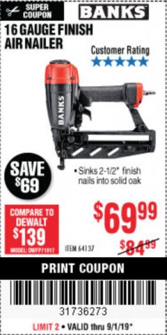 Harbor Freight Coupon BANKS 16 GAUGE FINISH AIR NAILER Lot No. 64137 Expired: 9/1/19 - $69.99