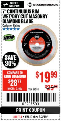 Harbor Freight Coupon DIAMONDBACK 7" CONTINUOUS RIM WET/DRY CUT MASONRY DIAMOND BLADE Lot No. 64098 Expired: 3/3/19 - $19.99