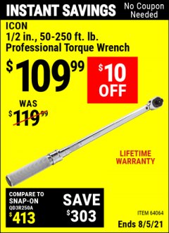 Harbor Freight Coupon ICON 1/2" DRIVE PROFESSIONAL CLICK-TYPE TORQUE WRENCH Lot No. 64064 Expired: 8/5/21 - $109.99