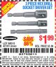 Harbor Freight Coupon WARRIOR HEX SHANK SOCKET DRIVER SET 3 PC. Lot No. 68513/63909/63928 Expired: 7/11/15 - $1.99