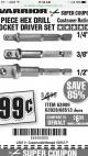 Harbor Freight Coupon 3 PIECE HEX DRILL SOCKET DRIVER SET Lot No. 63909/42191/63928/68513 Expired: 10/20/17 - $0.99