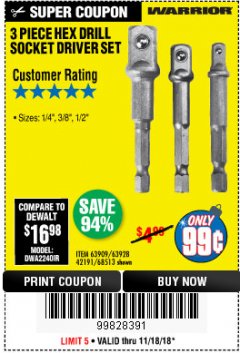 Harbor Freight Coupon WARRIOR HEX SHANK SOCKET DRIVER SET 3 PC. Lot No. 68513/63909/63928 Expired: 11/18/18 - $0.99