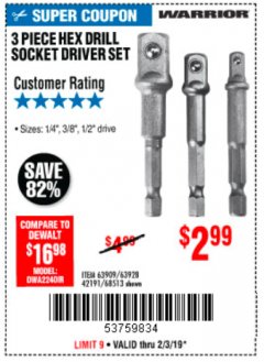 Harbor Freight Coupon 3 PIECE HEX DRILL SOCKET DRIVER SET Lot No. 63909/42191/63928/68513 Expired: 2/3/19 - $2.99