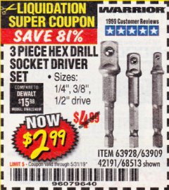 Harbor Freight Coupon WARRIOR HEX SHANK SOCKET DRIVER SET 3 PC. Lot No. 68513/63909/63928 Expired: 5/31/19 - $2.99