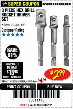 Harbor Freight Coupon 3 PIECE HEX DRILL SOCKET DRIVER SET Lot No. 63909/42191/63928/68513 Expired: 6/30/19 - $2.99