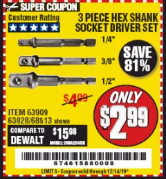 Harbor Freight Coupon 3 PIECE HEX DRILL SOCKET DRIVER SET Lot No. 63909/42191/63928/68513 Expired: 12/14/19 - $2.99