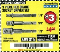 Harbor Freight Coupon 3 PIECE HEX DRILL SOCKET DRIVER SET Lot No. 63909/42191/63928/68513 Expired: 6/30/20 - $3