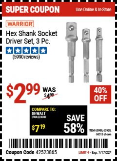Harbor Freight Coupon WARRIOR HEX SHANK SOCKET DRIVER SET 3 PC. Lot No. 68513/63909/63928 Expired: 1/17/22 - $2.99