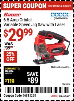 Harbor Freight Coupon BAUER 6.5 AMP HEAVY DUTY TOOL-FREE VARIABLE SPEED ORBITAL JIG SAW Lot No. 64290 Expired: 2/5/23 - $29.99