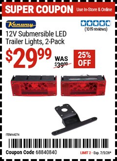 Harbor Freight Coupon KENWAY 12V SUBMERSIBLE LED TRAILER LIGHTS, 2-PACK Lot No. 64274 EXPIRES: 7/5/26 - $29.99