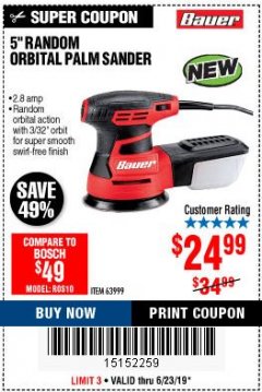 Harbor Freight Coupon BAUER 2.8 AMP 5" RANDOM ORBITAL PALM SANDER Lot No. 63999 Expired: 6/23/19 - $24.99