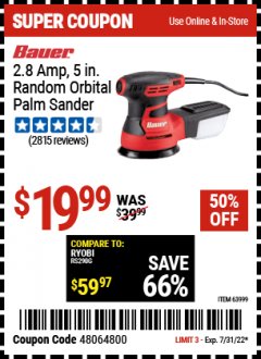 Harbor Freight Coupon BAUER 2.8 AMP 5" RANDOM ORBITAL PALM SANDER Lot No. 63999 Expired: 7/31/22 - $19.99