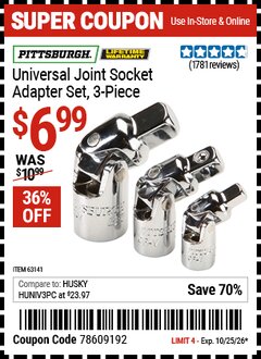 Harbor Freight Coupon PITTSBURGH UNIVERSAL JOINT SOCKET ADAPTER SET, 3-PIECE Lot No. 63141 Valid Thru: 10/25/26 - $6.99