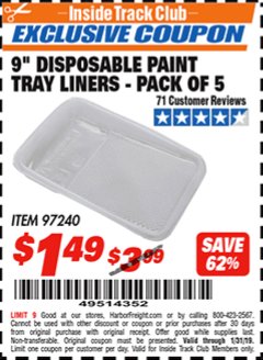 Harbor Freight ITC Coupon 9" DISPOSABLE PAINT TRAY LINERS - PACK OF 5 Lot No. 97240 Expired: 1/31/19 - $1.49