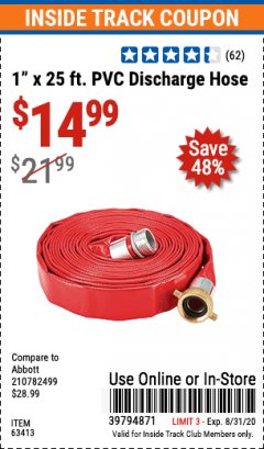 Harbor Freight ITC Coupon 1" X 25 FT. PVC DISCHARGE HOSE Lot No. 63413 Expired: 8/31/20 - $14.99