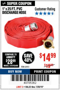 Harbor Freight Coupon 1" X 25 FT. PVC DISCHARGE HOSE Lot No. 63413 Expired: 7/28/19 - $14.99