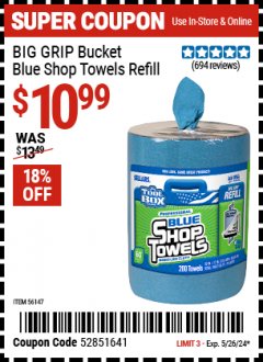 Harbor Freight Coupon TOOLBOX BIG GRIP® BUCKET BLUE SHOP TOWELS REFILL Lot No. 56147 Expired: 5/26/24 - $10.99