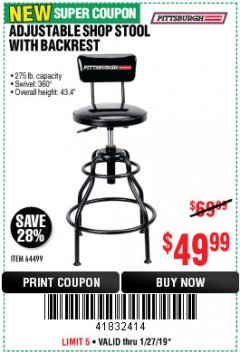 Harbor Freight Coupon PITTSBURGH ADJUSTABLE SHOP STOOL WITH BACKREST Lot No. 58661/58662/58663/64499 Expired: 1/27/19 - $49.99